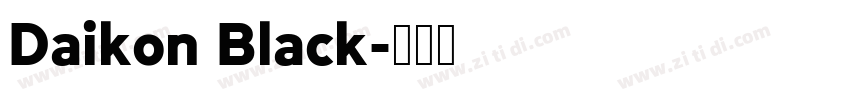 Daikon Black字体转换
